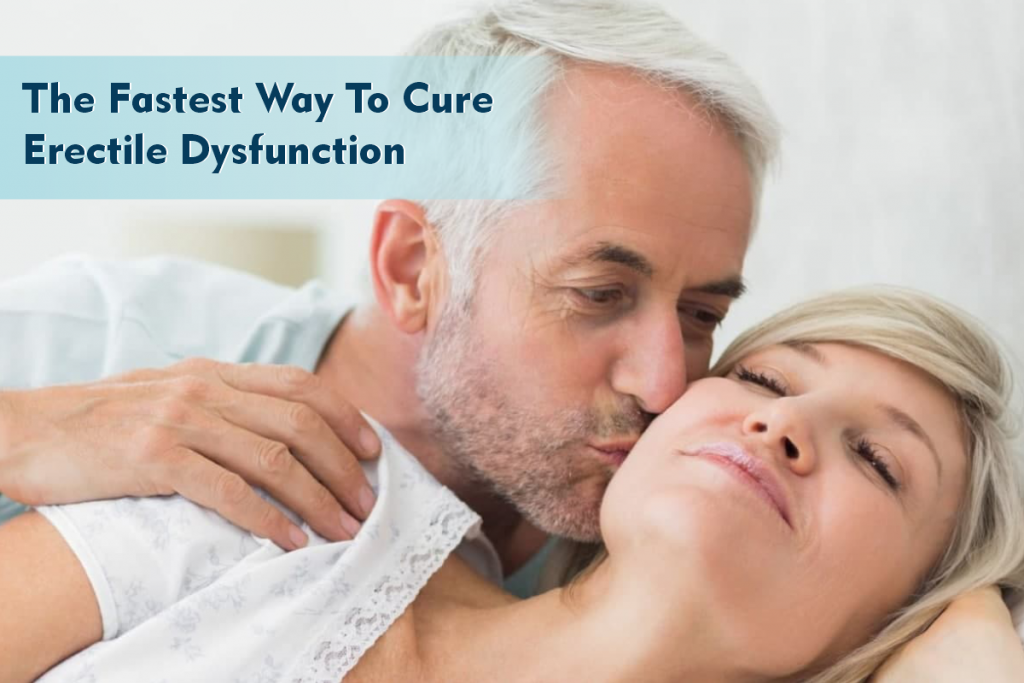 what is the fastest way to cure erectile dysfunction