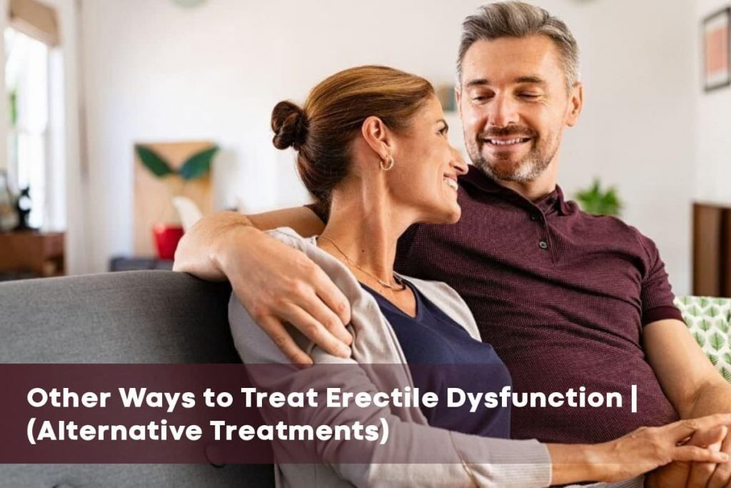 other treatment for erectile dysfunction alternative treatments