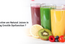 How effective are Natural juices in treating Erectile Dysfunction