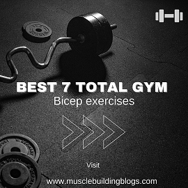 Best 7 Total Gym bicep exercises