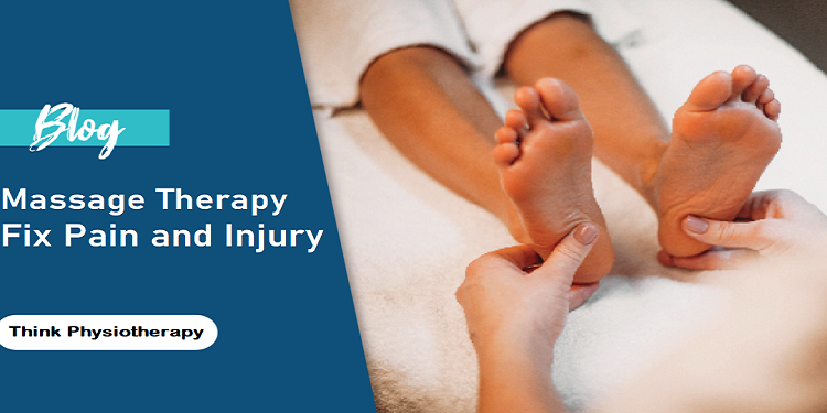 How massage therapy works to fix your pain or injury